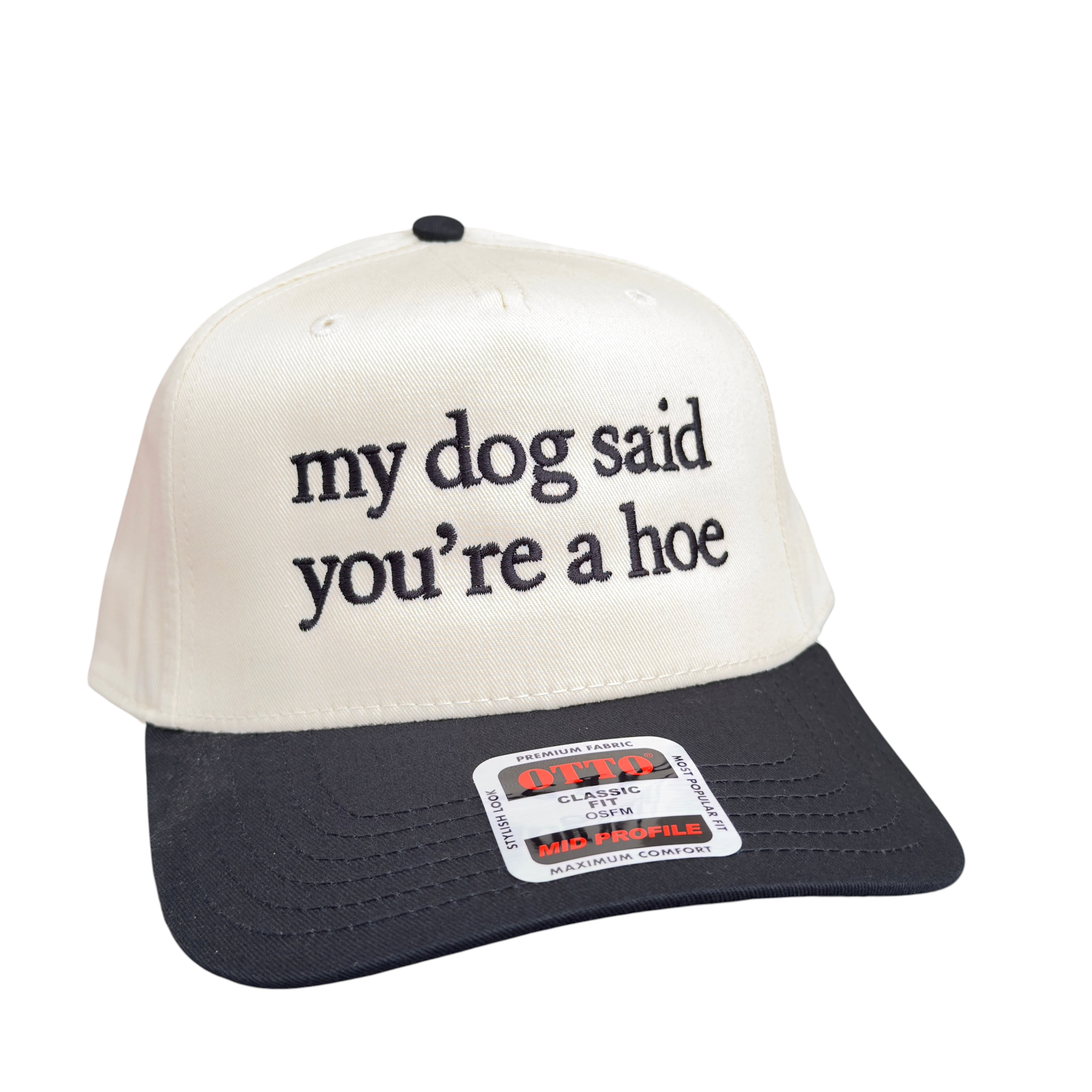 My Dog Said You're a Hoe